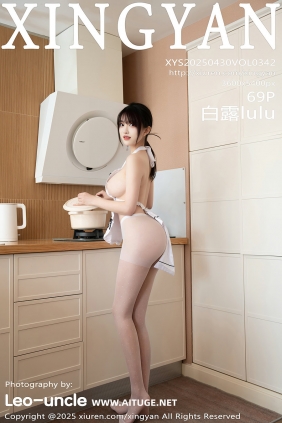 [XINGYAN]星颜社 2025.04.30 Vol.342 白露lulu [69P688MB]