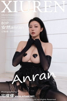 [秀人美媛馆] 2025.06.04 No.10363 安然anran [80P781MB]
