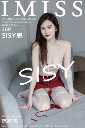 [IMiss]爱蜜社 2022.09.13 Vol.698 SISY思 [36P340MB]